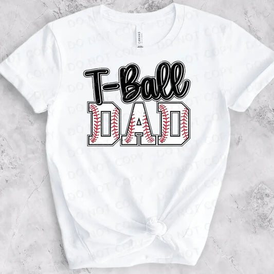 T-Ball Dad Dtf Transfers Clear Film Prints Ready To Press Heat Transfer Direct Print Hot Peel