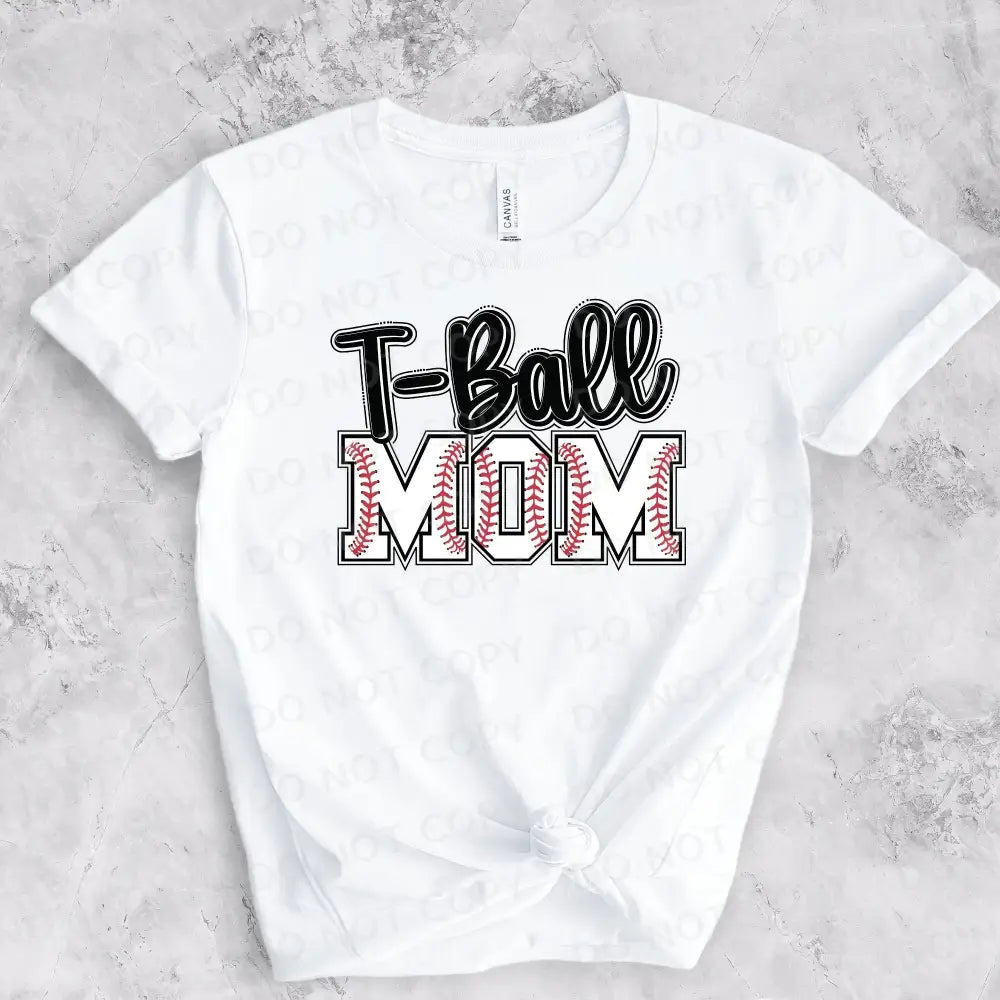 T-Ball Mom Dtf Transfers Clear Film Prints Ready To Press Heat Transfer Direct Print Hot Peel