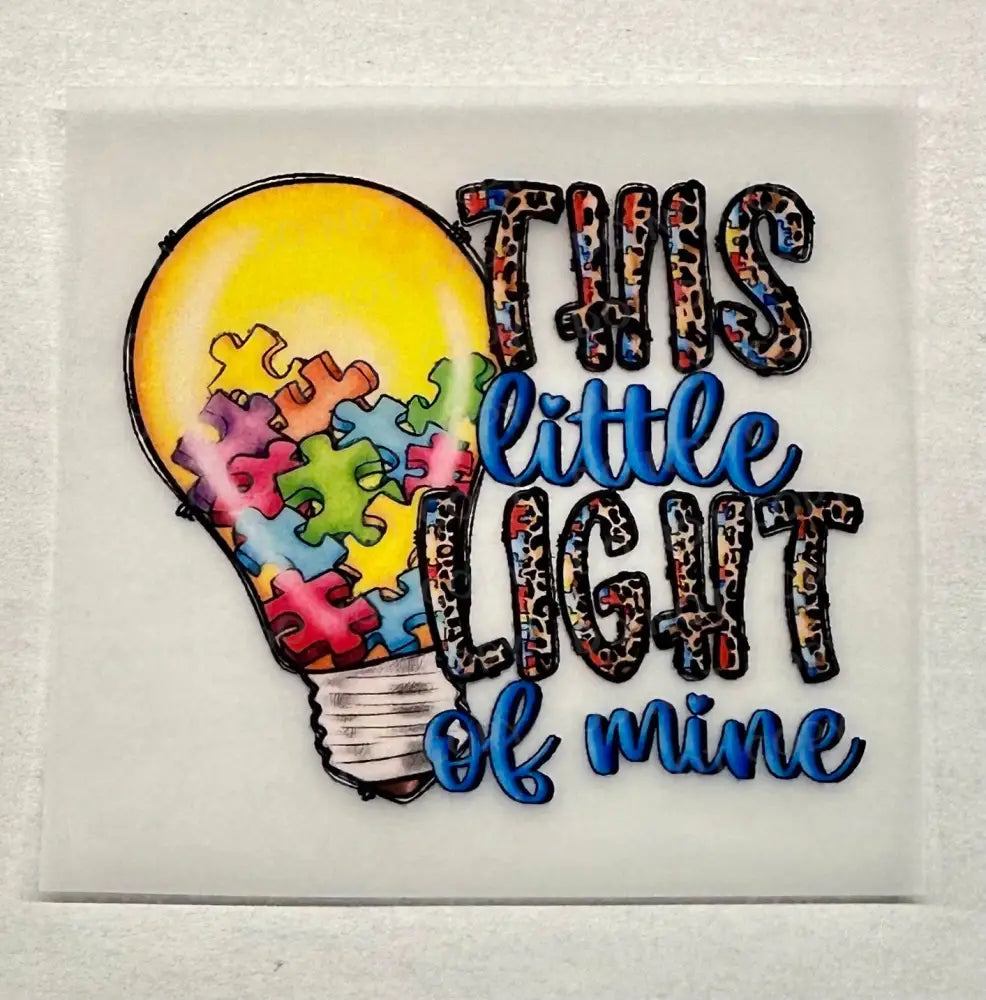 This Little Light Of Mine Autism Awareness Dtf Transfers Clear Film Print Ready To Press Heat