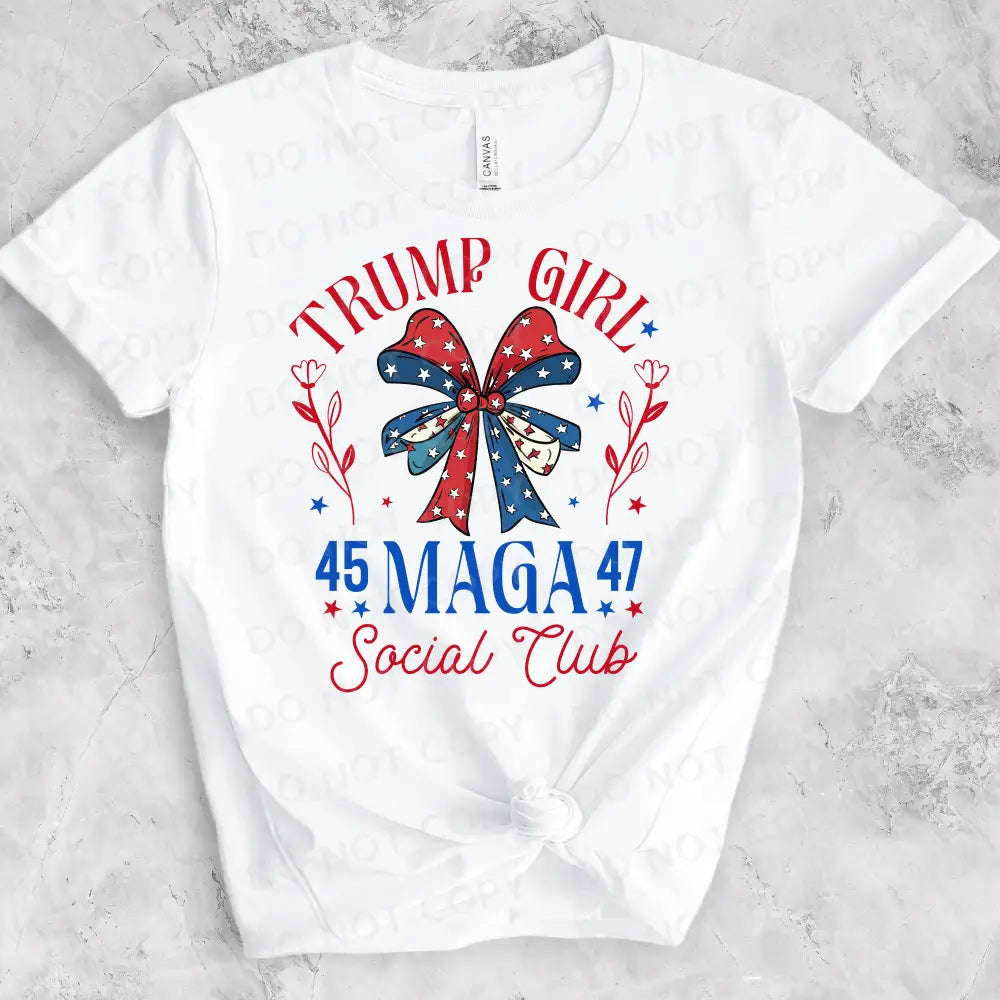 Trump Girl Social Club Maga 45 47 Dtf Transfer