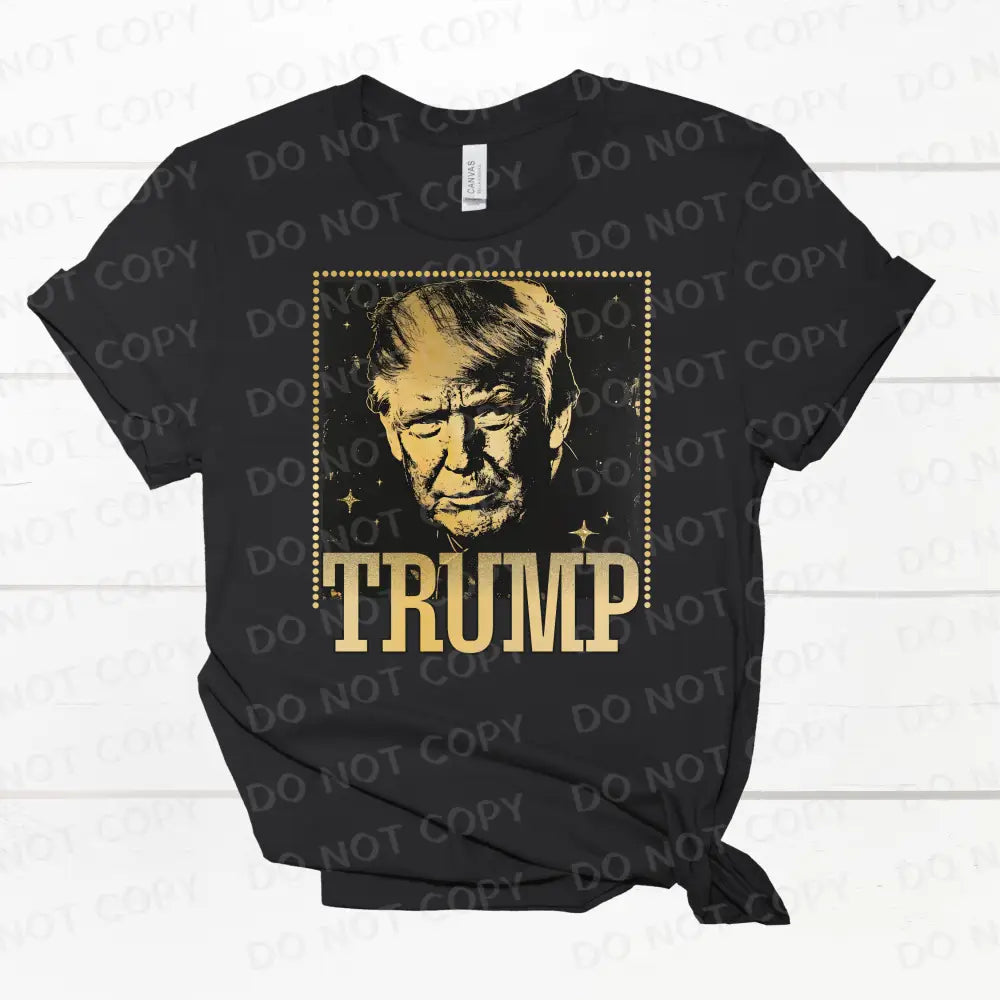 Trump Gold Dtf Transfers Clear Film Prints Ready To Press Heat Transfer Direct Print Hot Peel