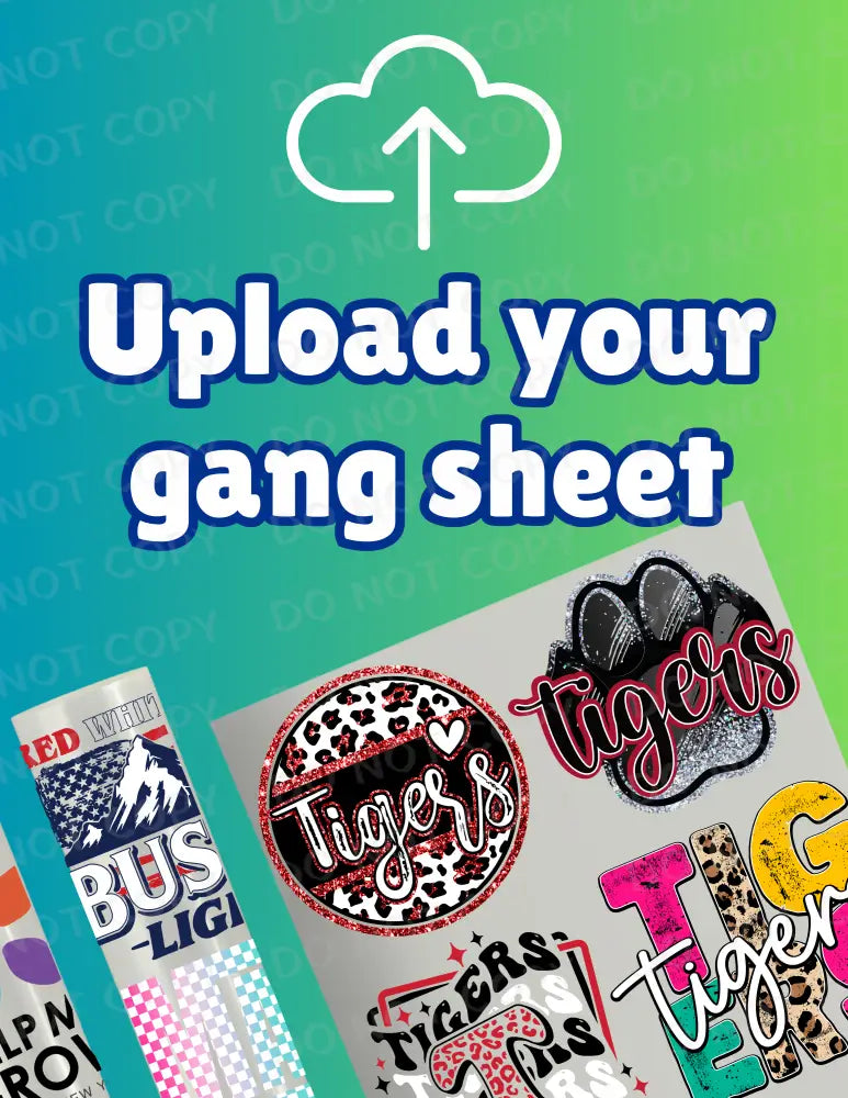 Upload Your Custom Dtf Gang Sheet